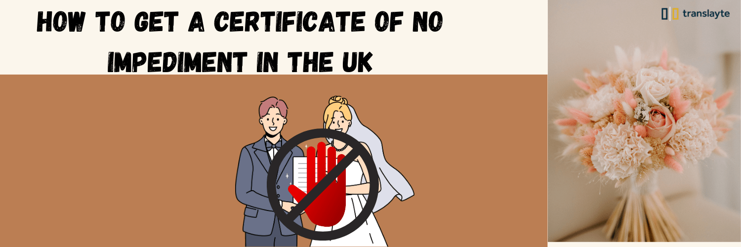 Certificate of No Impediment in the UK